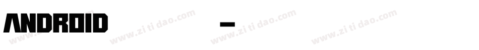 android默认的字库字体转换