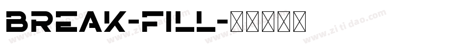Break-Fill字体转换
