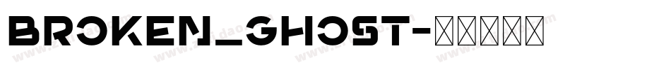 BROKEN_GHOST字体转换