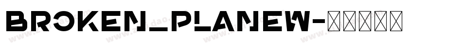 broken_planew字体转换