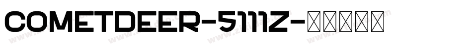 CometDeer-5111z字体转换