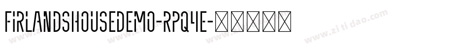 FirlandsHouseDemo-Rpq4e字体转换