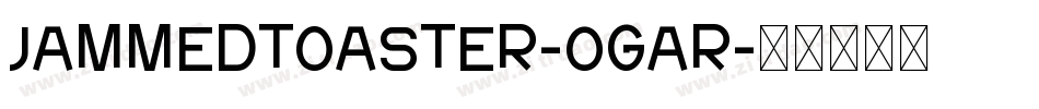 JammedToaster-0gaR字体转换