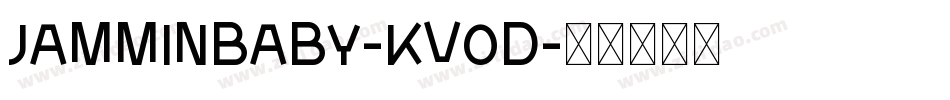 Jamminbaby-Kv0D字体转换