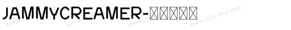 Jammycreamer字体转换