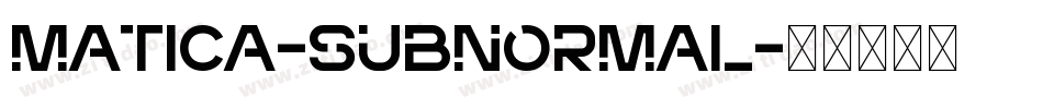 Matica-Subnormal字体转换