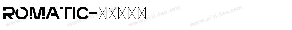 romatic字体转换
