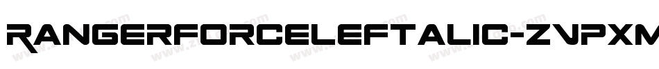 RangerForceLeftalic-ZVpxm字体转换