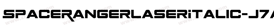 SpaceRangerLaserItalic-J7an字体转换 SpaceRangerLaserItalic-J7an字体转换