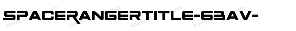 SpaceRangerTitle-63av字体转换 SpaceRangerTitle-63av字体转换