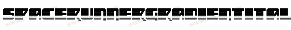 SpaceRunnerGradientItalic-nRRyP字体转换 SpaceRunnerGradientItalic-nRRyP字体转换