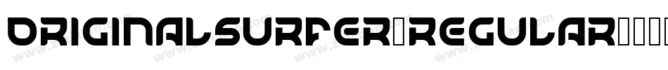 OriginalSurfer-Regular字体转换
