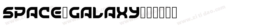 Space_Galaxy字体转换