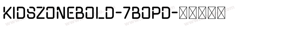 KidsZoneBold-7BOpD字体转换