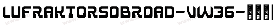 Lufraktorsobroad-VW36字体转换