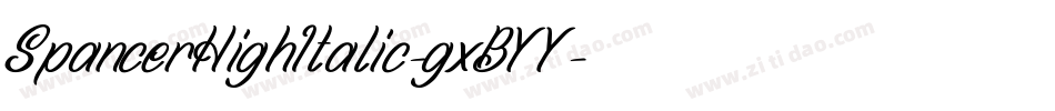 SpancerHighItalic-gxBYY字体转换