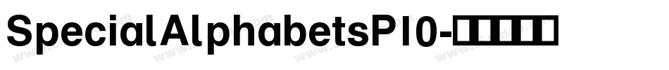 SpecialAlphabetsP10字体转换