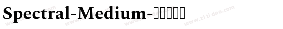 Spectral-Medium字体转换