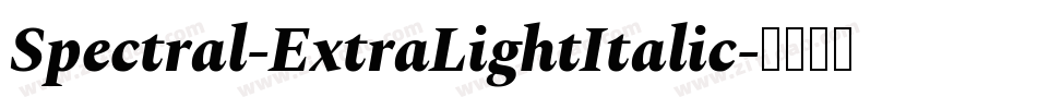 Spectral-ExtraLightItalic字体转换