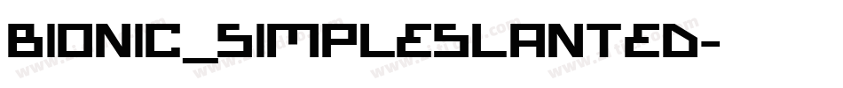 Bionic_simpleslanted字体转换