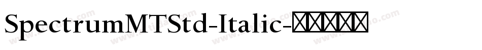 SpectrumMTStd-Italic字体转换