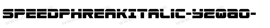 SpeedPhreakItalic-YzqAo字体转换