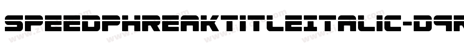 SpeedPhreakTitleItalic-d9r3K字体转换