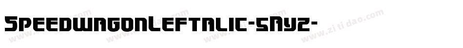 SpeedwagonLeftalic-5Ayz字体转换