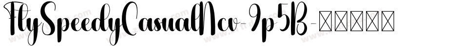 FtySpeedyCasualNcv-9p5B字体转换