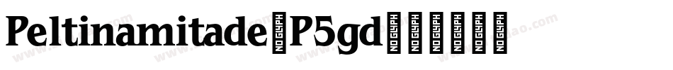 Peltinamitade-P5gd字体转换