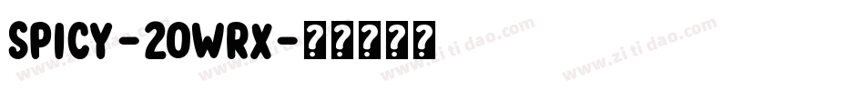 Spicy-2OWrX字体转换