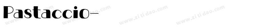 Pastaccio字体转换