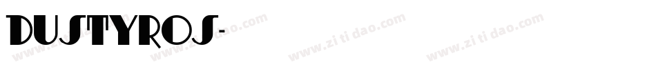DUSTYROS字体转换