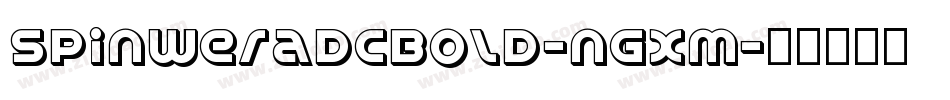 SpinweradcBold-ngXM字体转换