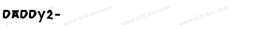 daddy2字体转换