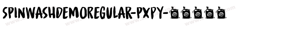 SpinwashDemoRegular-pXPy字体转换 SpinwashDemoRegular-pXPy字体转换