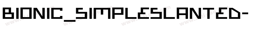 Bionic_simpleslanted字体转换