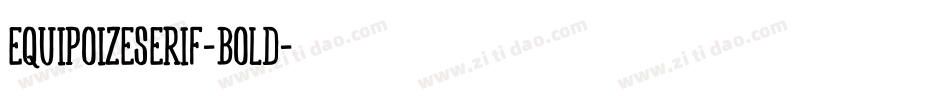 EquipoizeSerif-Bold字体转换