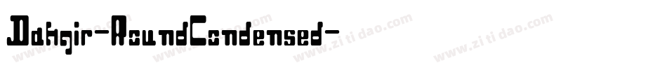 Dahgir-RoundCondensed字体转换