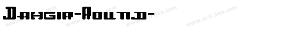 Dahgir-Round字体转换