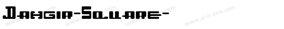 Dahgir-Square字体转换