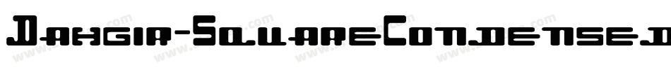Dahgir-SquareCondensed字体转换