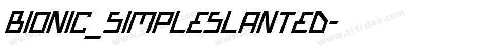 Bionic_simpleslanted字体转换