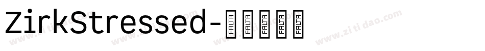 ZirkStressed字体转换