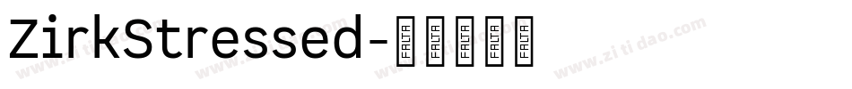 ZirkStressed字体转换