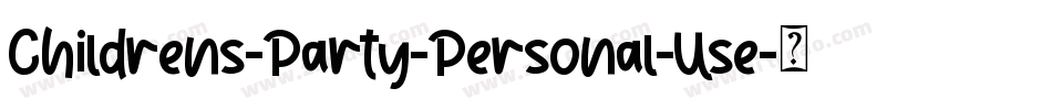 Childrens-Party-Personal-Use字体转换