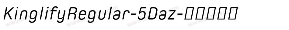 KinglifyRegular-5Daz字体转换