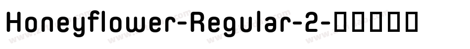 Honeyflower-Regular-2字体转换