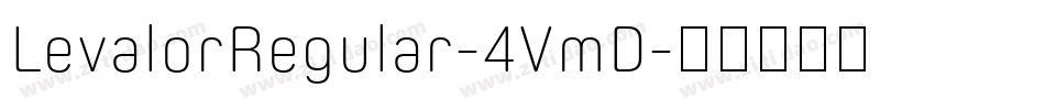 LevalorRegular-4VmD字体转换 LevalorRegular-4VmD字体转换