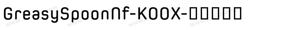 GreasySpoonNf-KOOX字体转换